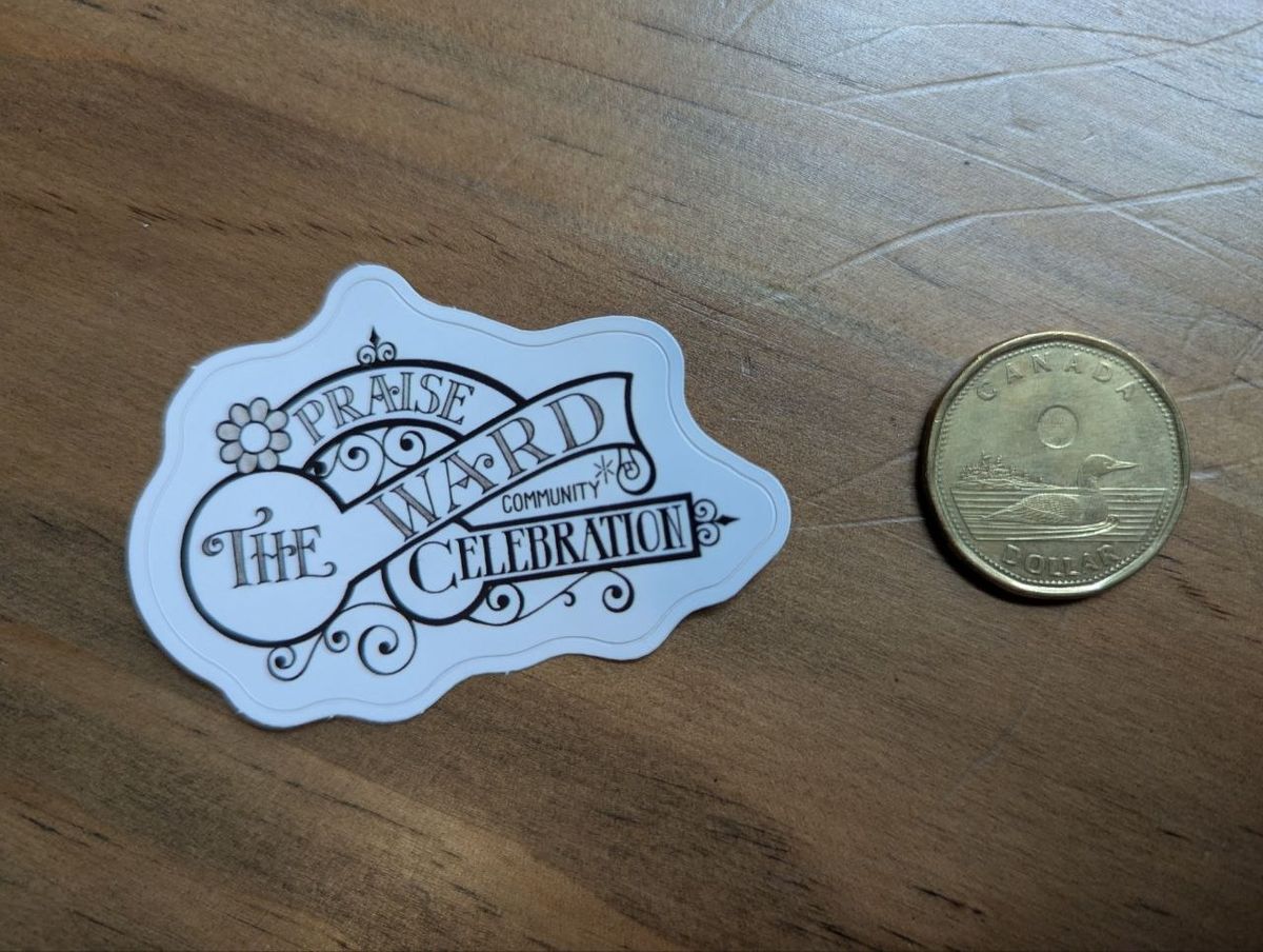 Praise The Ward Sticker