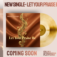 Let Your Praise Be by Melissa Strongin