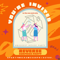 Biggest House Party Reverse Surprise Party
