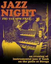 JAZZ NIGHT @ STREGA - A NIGHT OF INSTRUMENTAL JAZZ & FUNK MUSIC