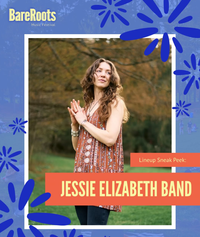 Jessie Elizabeth Band at Bareroots Music Festival