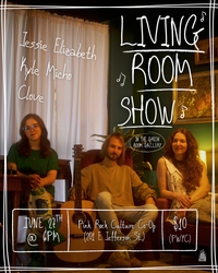 Living Room Show with Jessie Elizabeth, Kyle Micho, and Clove