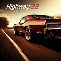 Highway 32 by Ray Ceety