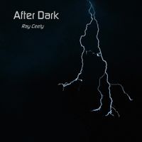 After Dark by Ray Ceety