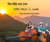 Mick & Jodie Play the Hills are Live
