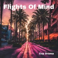 Cop Drama by Flights Of Mind