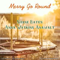 Merry Go Round by Anna Watkins Anawalt
