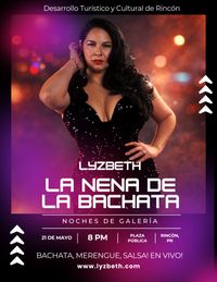 La Nena de la Bachata LIVE @ Noches de Galeria