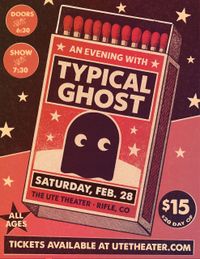 Ute Theater - An Evening with Typical Ghost