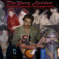 "THE PARTY ACCIDENT" by The Phantom of Rock