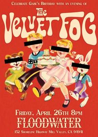 The Velvet Fog @ The Floodwater
