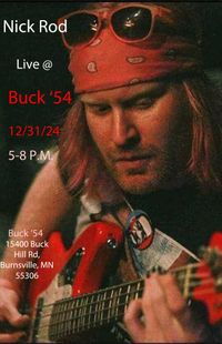 Nick Rod Live at Buck '54 - New Years Edition