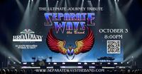 Separate Ways The Band ~ Broadway Theatre  Of Pittman