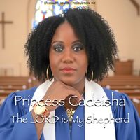 THE LORD IS MY SHEPHERD by PRINCESS CADEISHA