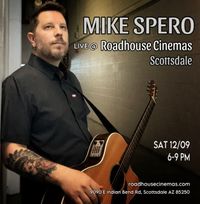 Mike Spero Live @ Roadhouse Cinemas