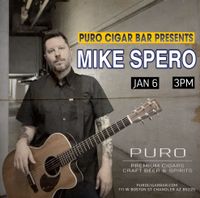 Mike Spero Live @ Puro Cigar Bar
