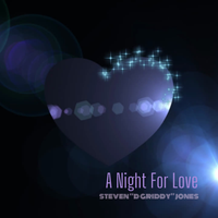 Track 2: A Night For Love (Original Release) by Steven "D Griddy" Jones
