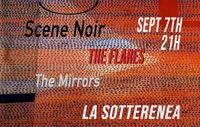 Scene Noir ∆ The Flares ∆ The Mirrors