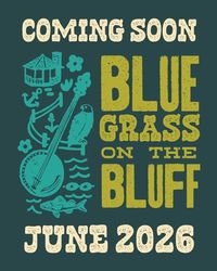 Bluegrass on the Bluff