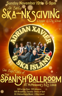 Ska-nksgiving w/ Adrian Xavier