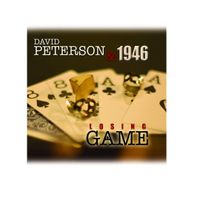 David Peterson & 1946 - Losing Game  by David Peterson and 1946