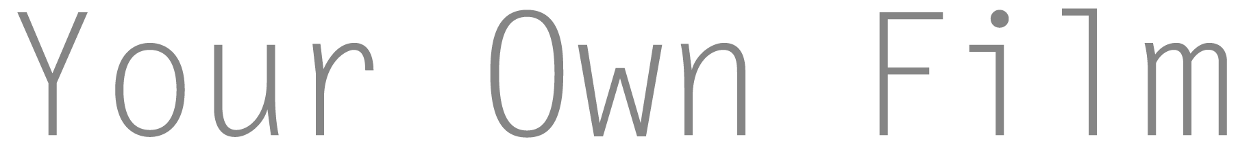 Your Own Film 