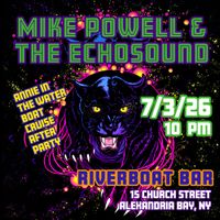 Mike Powell and The Echosound at Riverboat Bar, Annie in the Water Boat Cruise after party