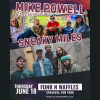 Mike Powell and The Echosound at Funk 'n Waffles with Sneaky Miles