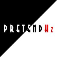 PRETENDHz  In HBG!