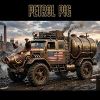 Petrol Pig  by Heidi Wolfson & Neal Phillips