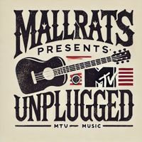 Mallrats Presents "MTV Unplugged"