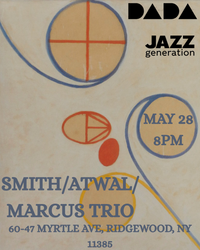 STANDARD+IMPROV JAZZ - Smith / Atwal / Marcus Trio