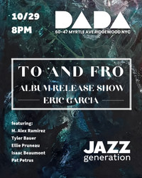JAZZ - Eric Garcia Album Release (feat. M. Alex Ramirez, Tyler Bauer, Ellie Pruneau, Isaac Beaumont, and Pat Petrus)