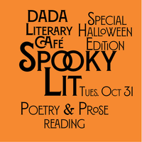 Spooky Lit:  Dada Literary Café Halloween Edition