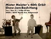 Jazz at Dada: Mister Meister Show-Jam-Bash-Hang