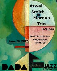 STANDARD+IMPROV JAZZ - Smith / Atwal / Marcus Trio