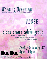 Live Music - Working Ornament, Flose, alana amore colvin group