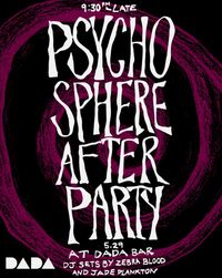 Angel Archives Art Collective PSYCHOSPHERE Afterparty w/ DJs Jade Plankton & Zebra Blood