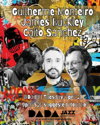 JAZZ - Guilherme Monteiro, James Buckley, Cieto Sánchez Trio