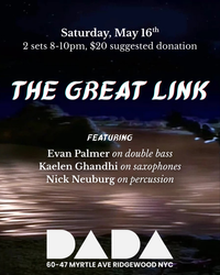 IMPROV JAZZ - The Great Link: Evan Palmer, Kaelen Ghandhi and Nick Neuburg