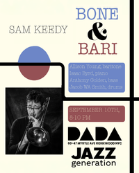 The Sam Keedy Quintet: Bone & Bari