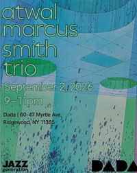STANDARD+IMPROV JAZZ - Smith / Atwal / Marcus Trio