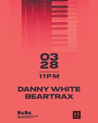 DJ - Danny White + Beartrax
