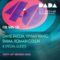 David Paglia, Vivian Wang, Emma, Romain Collin + Surprise Guests