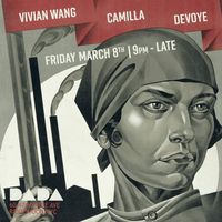 Overture Int'l Women's Day: Vivian Wang, Camilla, Devoye