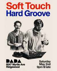 Soul/Funk/House DJ - Soft Touch. Hard Groove w/ LeBRON & Dr.Miracle
