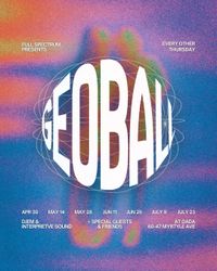 VIBEY/HOUSE DJs - GEOBALL w/ Gem & Geo