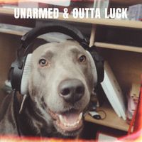 Unarmed & Outta Luck by Cammy Black