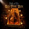 OLD PINE BOX - CD