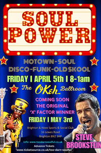 SOUL POWER - Featuring The Original 'X' Factor Winner - STEVE BROOKSTEIN - Live On Stage!!
